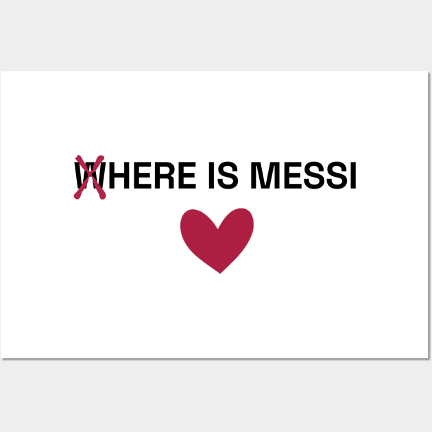 Where is Messi Wall Art by YDesigns